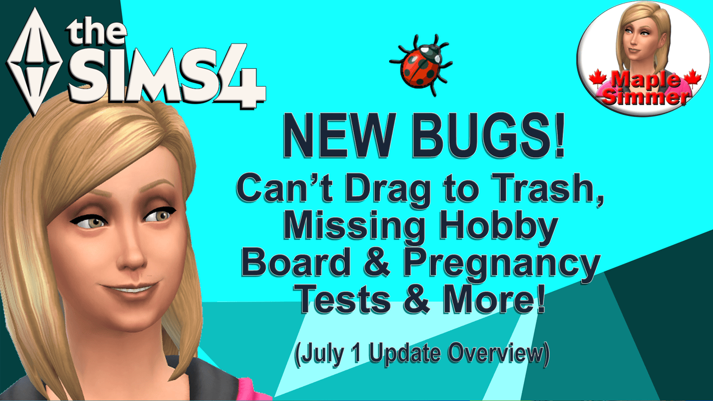 New Bugs Since the July 1, 2025 Game Update (Sims 4) – Maple Simmer