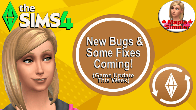 New Bugs Since May 12, 2026 Game Update & Some Fixes Coming! (Sims 4 ...